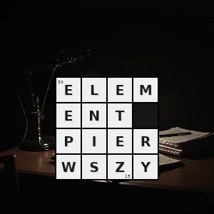 Hasło krzyżówkowe uogólnienie pojęcia liczby pierwszej - element pierwszy – rozwiązanie, synonimy, podpowiedzi i definicje krzyżówkowe